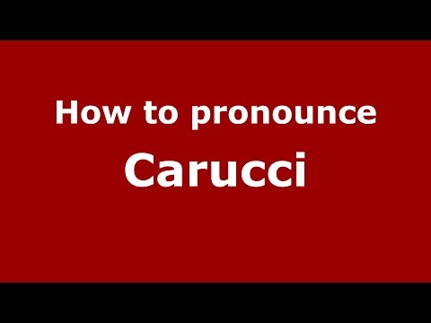 How to pronounce Carucci