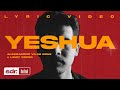 Yeshua (Lyric Vídeo) - Alessandro Vilas Boas + Lindy Cofer | Som do Reino
