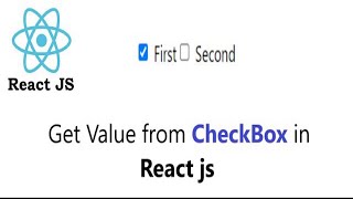 Get Checkbox Value in React js || Console the value in React js
