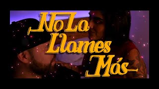 No la llames más Music Video