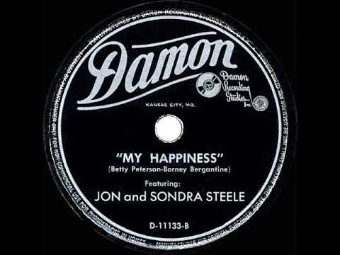 1st RECORDING OF: My Happiness - Jon & Sondra Steele (1947)