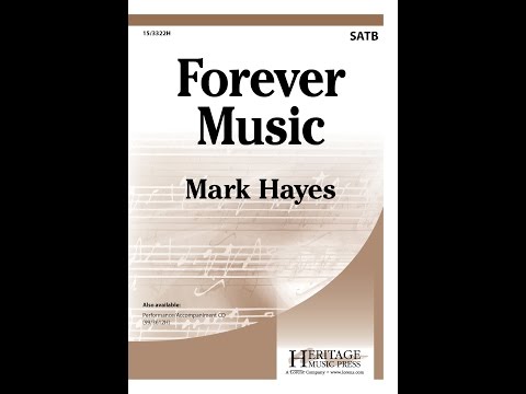 Forever Music (SATB) - Mark Hayes