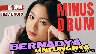 Download lagu Bernadya - Untungnya, Hidup Harus Tetap Berjalan - NO DRUM - DRUMLESS - MINUS ONE DRUM mp3