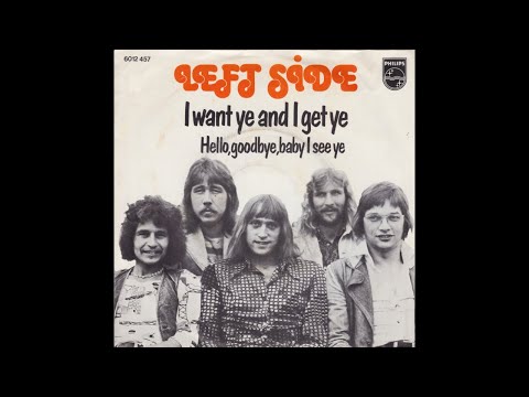 Left Side - Hello, goodbye, baby I see ye (Nederbeat / pop) | (Volendam) 1974