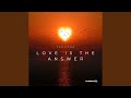 Love is the Answer