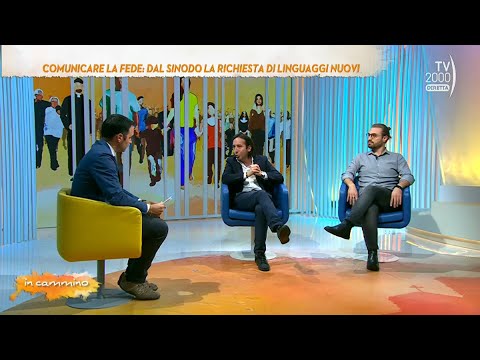 In Cammino, 14 ottobre 2022 - Comunicare la Fede: dal sinodo la richiesta di linguaggi nuovi