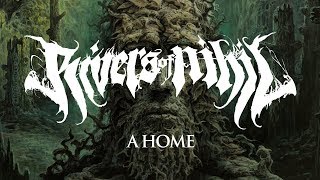 Rivers of Nihil "A Home" (OFFICIAL)