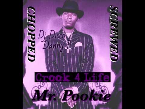Mr. Pookie - Crook For Life (Chopped & Screwed) 