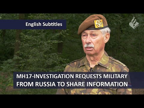 MH17 investigation: Dutch retired military appeals to Russian colleagues for information