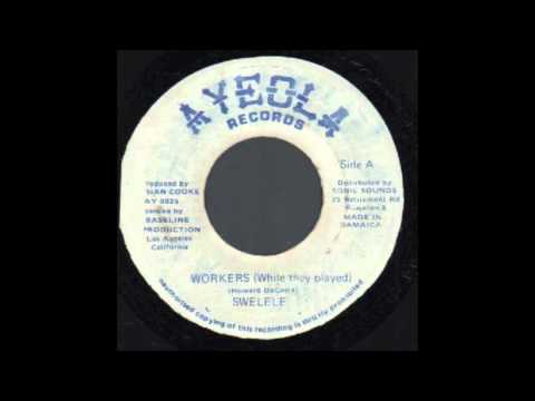 Swelele ‎- Workers  - While They Played  - 1989 AYEOLA