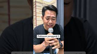 Download lagu Pahlawan pengganti 3 mp3