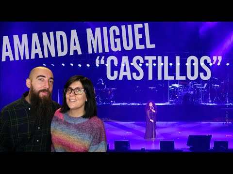 Amanda Miguel - Castillos (REACTION) with my wife