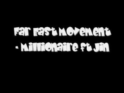 Far East Movement - Millionaire Ft Jin