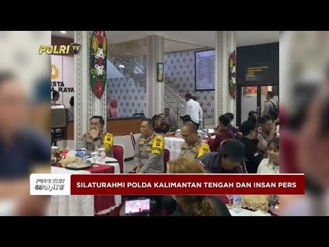PRESISI UPDATE: SILATURAHMI POLDA KALIMANTAN TENGAH DAN INSAN PERS 20/03/24 21.00