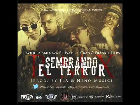 Javier La Amenaza Ft Wambo, C-kan  Frankie - Sembrando El Te