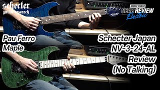 Video thumbnail for Schecter Japan NV-3-24-AL Pau Ferro VS Maple Review (No Talking) by Music Force Official