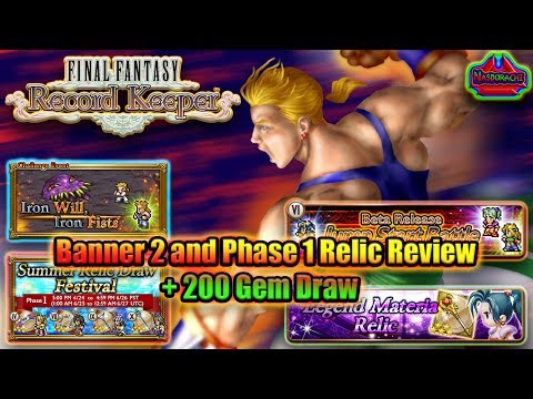 FFRK Iron Will Iron Fists and Phase 1 Relic Review + 200 Gem Draw