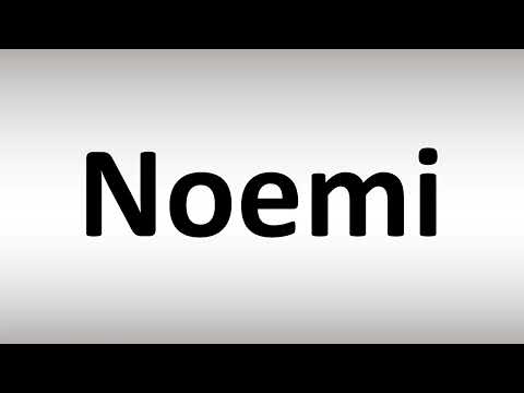 How to Pronounce Noemi