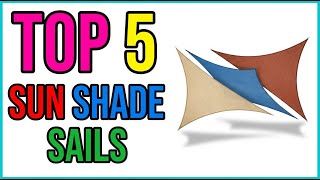 TOP 5 Best Sun Shade Sails 2026