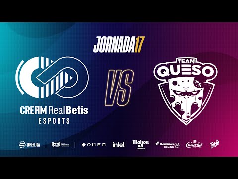 CREAM REAL BETIS VS TEAM QUESO  - LEAGUE OF LEGENDS - SUPERLIGA - JORNADA 17