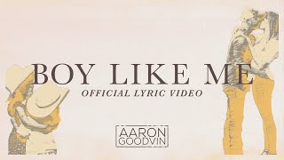 Aaron Goodvin Boy Like Me