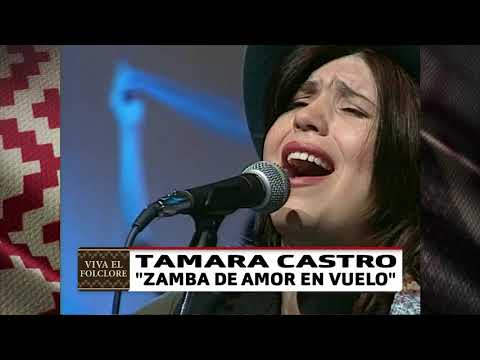 Tamara Castro Zamba de amor en vuelo