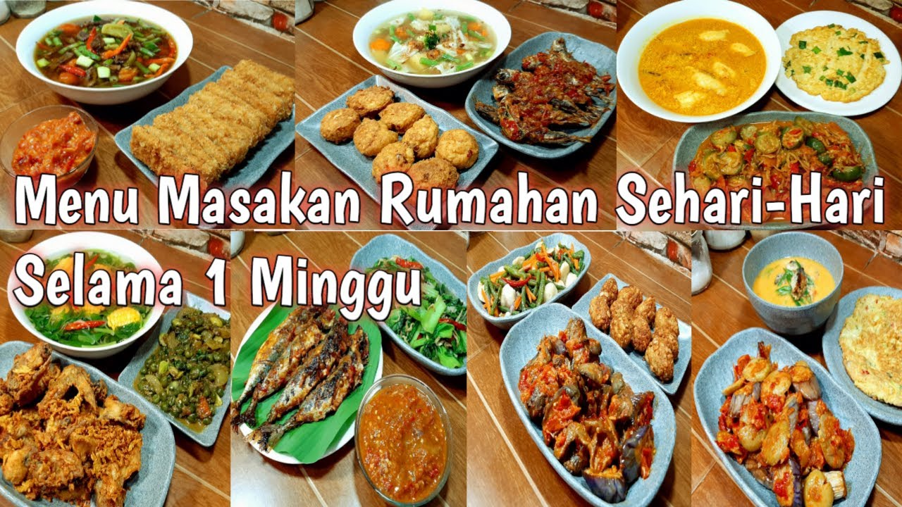 Inspirasi Menu Masakan Rumahan Sehari-Hari Selama 1 Minggu – Masakan