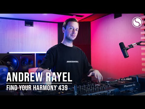 Andrew Rayel - Find Your Harmony Episode #439