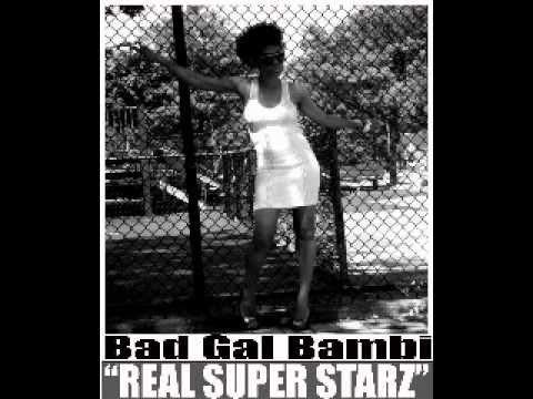 Bad Gal Bambi - Real Super Starz - (Leak) JUNE 2011
