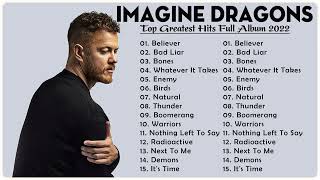 I M A G I N E D R A G O N S Greatest Hits 💝 Best Songs I M A G I N E D R A G O N S Full Album 2022
