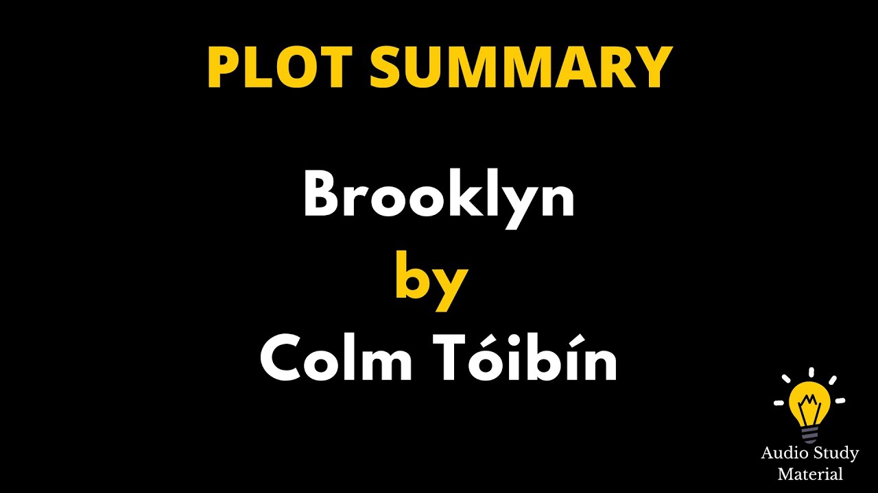 Plot Summary Of Brooklyn By Colm Tóibín - 