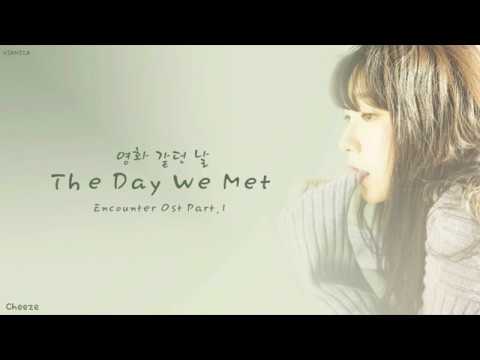 CHEEZE (치즈) - 'The Day We Met (Encounter Ost Part.1)' Lyrics/가사