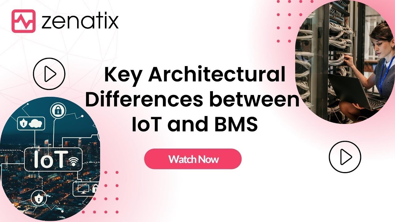 Key Architectural differences between BMS & IoT powered Automation