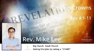 2024-03-24 | Casting Crowns | Rev. Mike Lee | Revelation 4:1-11