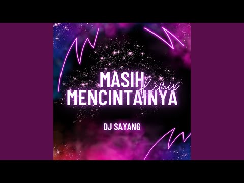 Masih Mencintainya Remix