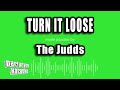 The Judds - Turn It Loose (Karaoke Version)