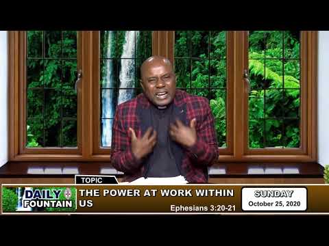 DAILY FOUNTAIN DEVOTIONAL GUIDE OF OCTOBER 25, 2020 - THE VEN. NATHANIEL TERNA AYEGH