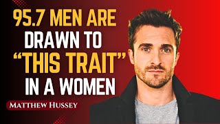 THE SHOCKING TRUTH THAT MAKES 95.7% OF MEN CHASE YOU | Matthew Hussey Motivational Speech