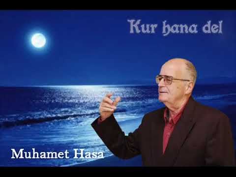 Muhamet Hasa  -  Kur Hana del (Audio)