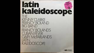 1  The Kenny Clarke, Francy Boland Big Band - Uma Fita De Tres Cores - Latin Kaleidoscope, 1969