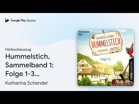 „Hummelstich, Sammelband 1: Folge 1-3…“ von Katharina Schendel · Hörbuchauszug