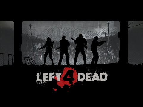 Left 4 Dead 2 - I'm gonna stream this until we complete it