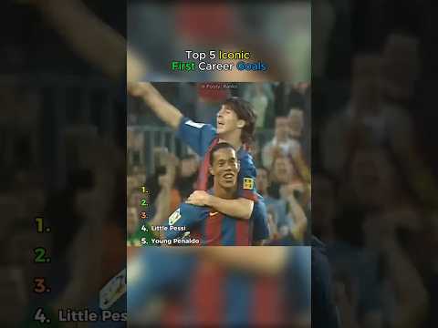 Top 5 Iconic First Career Goals