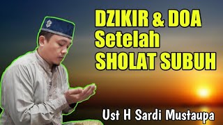 Download lagu Wirid setelah sholat subuh - dzikir dan doa setelah sholat fardhu | Ust H Sardi Mustaupa mp3