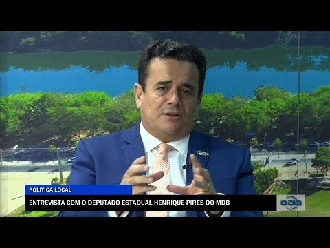 Entrevista com o Deputado Estadual Henrique Pires do MDB 12 12 2022