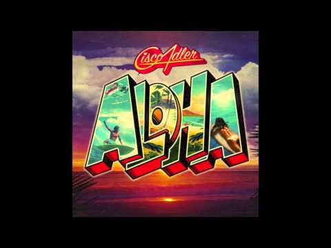 Waking Up In Paradise - Cisco Adler