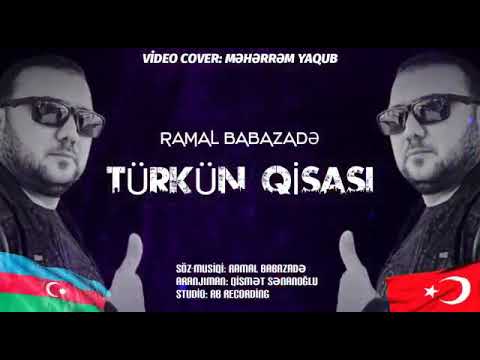 RaMaL BaBaZaDə TüRkÜn QiSaSı 2021