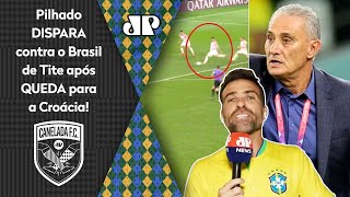 ‘Isso é inaceitável: o Tite provou hoje que…’; Pilhado dispara após Brasil ser eliminado da Copa