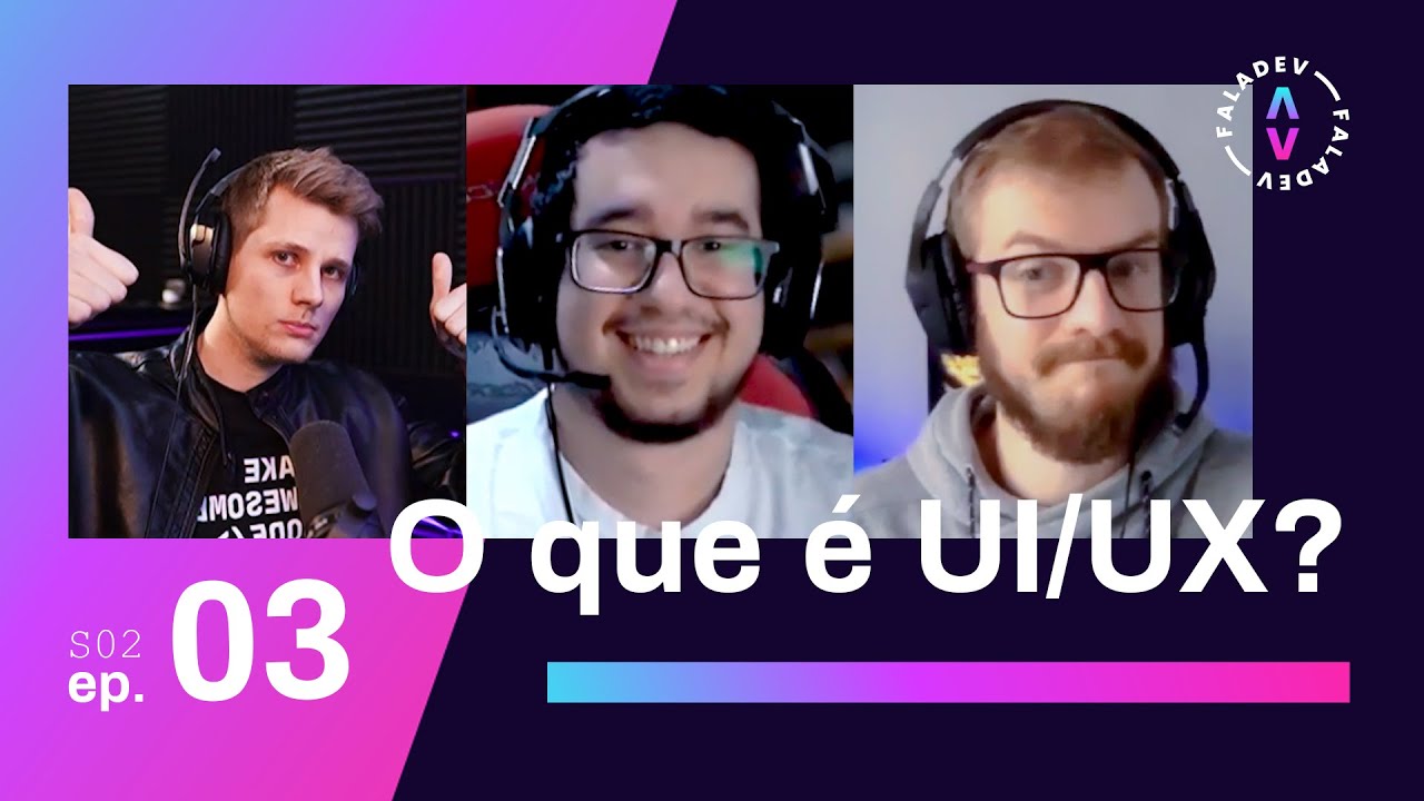 UX/UI: Quando design e programação se conectam | Podcast Faladev #25