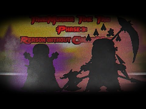 True! Murder Time Trio [Phase 3] - Reason Without Color Murder